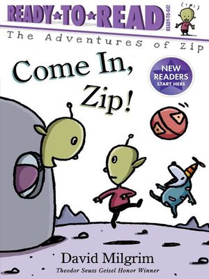 cover image of Come In, Zip!: Ready-to-Read Ready-to-Go!